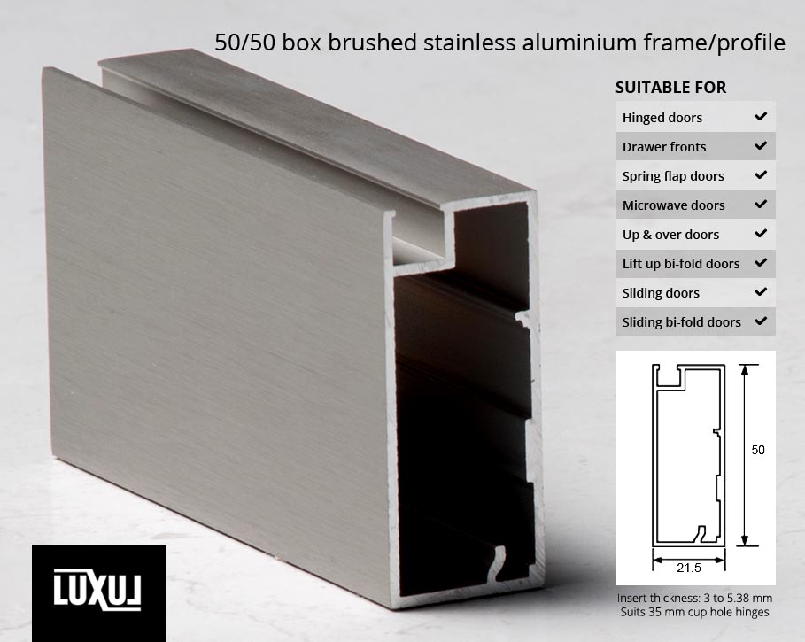 50/50 Box Brushed Stainless Aluminium Frame/Profile